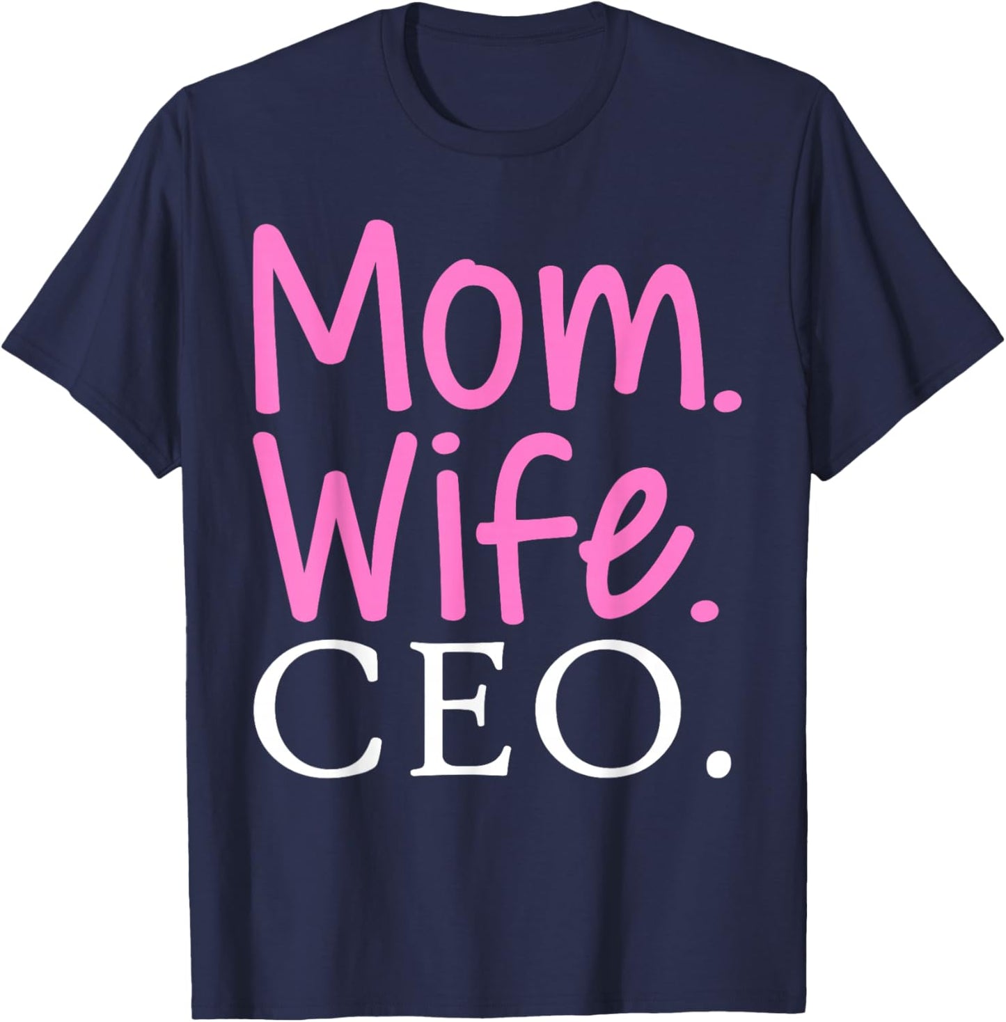CEO Art For Mom Wife Women Entrepreneur Business Owner CEO T-Shirt - T-Shirt | Navy
