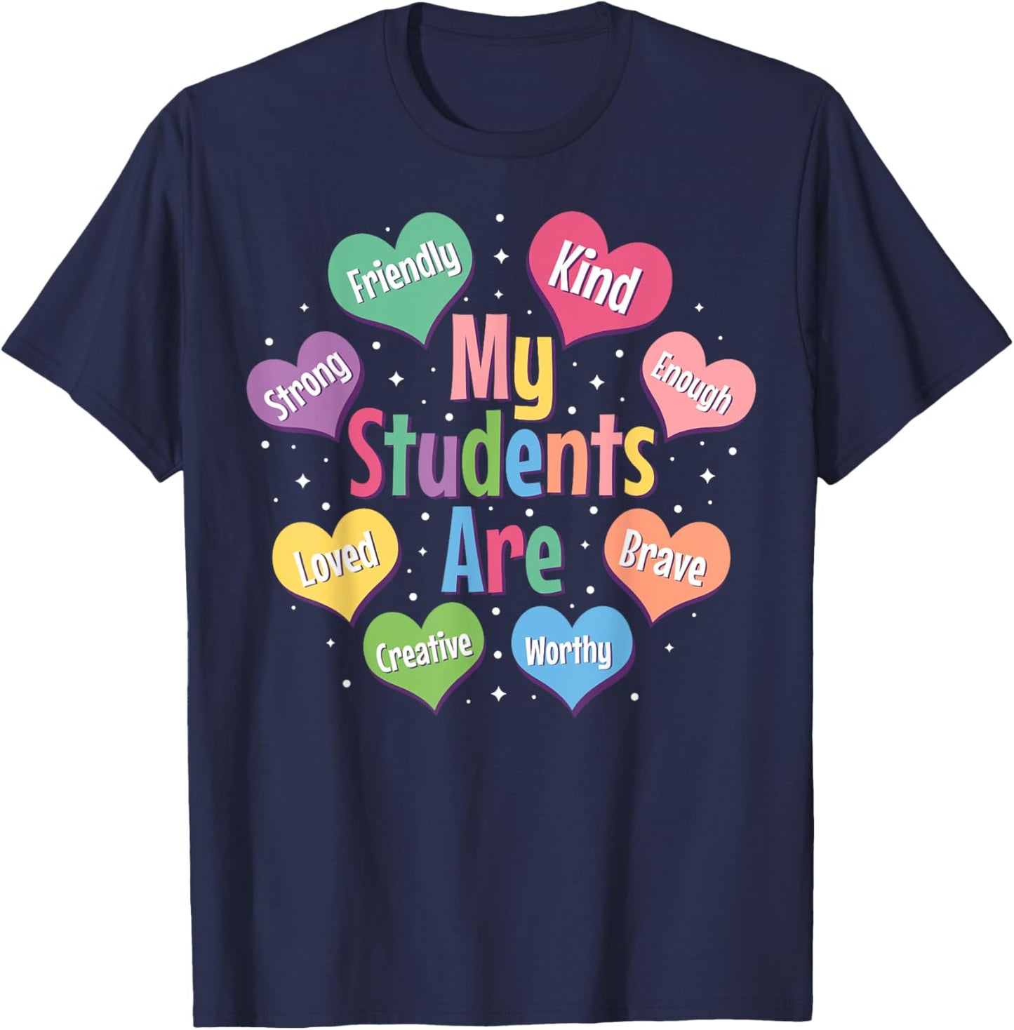 Teacher Positive Affirmations Candy Heart Valentine's Day T-Shirt - T-Shirt | Navy