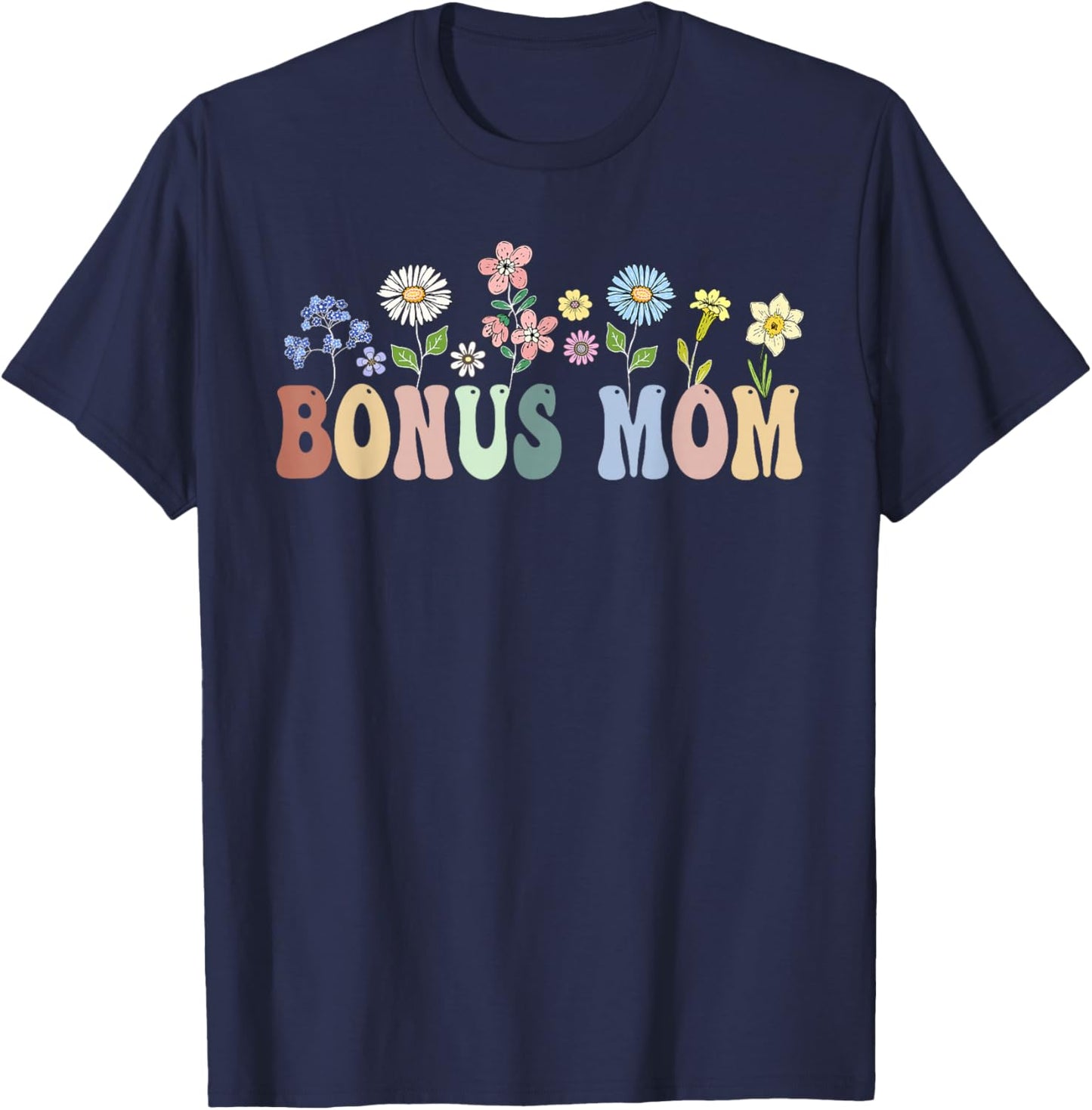 Bonus Mom Gifts Women Wildflower Floral Design Bonus Mom T-Shirt - T-Shirt | Navy