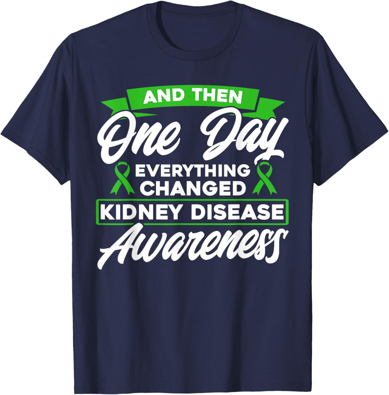 Kidney Disease Awareness Month Everything has changed kidney disease awareness - Women's Black Modern Bow Collarless Short Sleeve - Small T-Shirt - T-Shirt | Navy