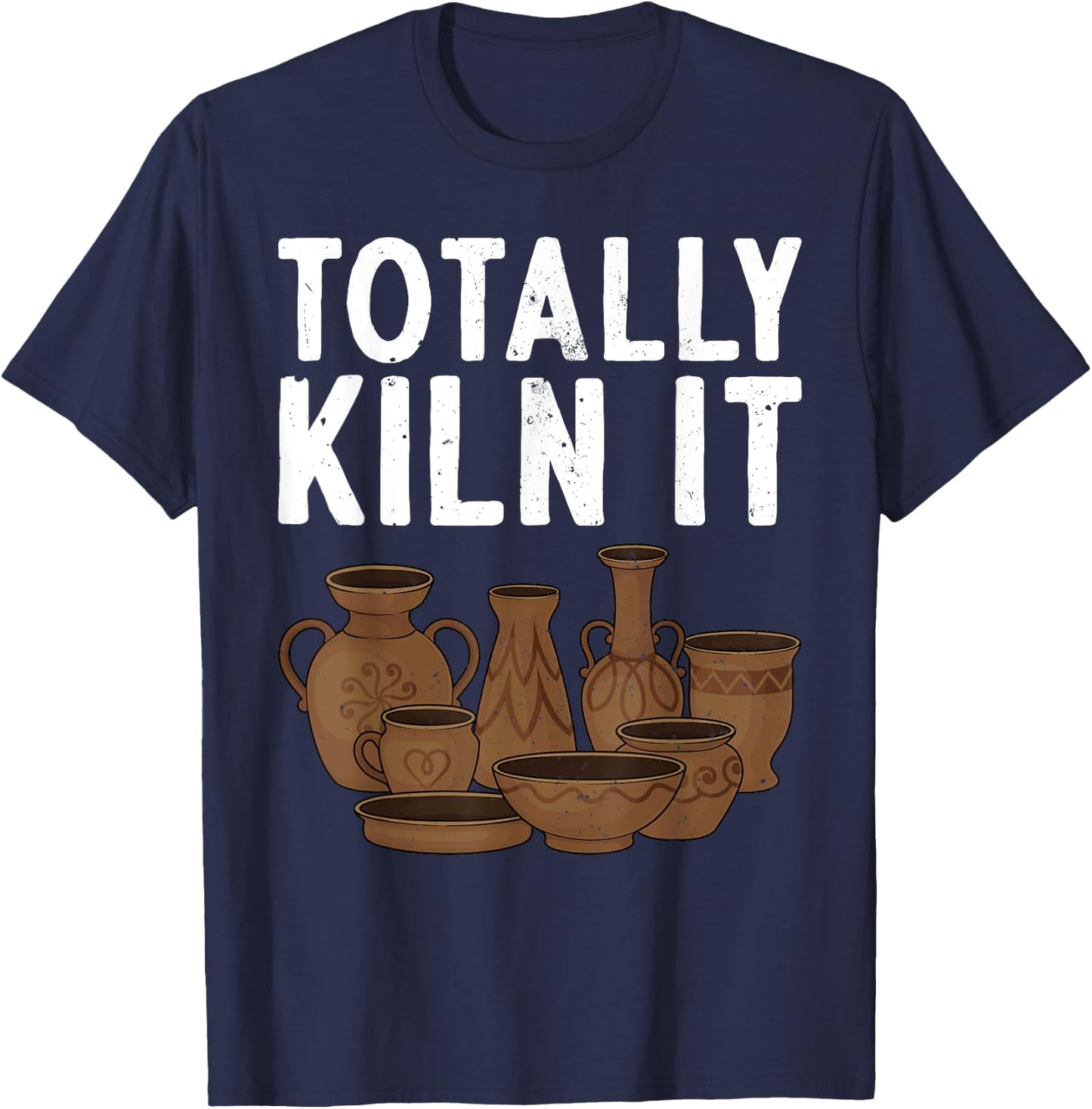 Funny Pottery Art Men Pottery Maker Pottery Artist T-Shirt - T-Shirt | Navy