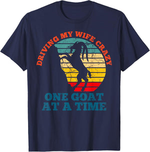 Vintage Driving my wife crazy one goat at a time goat farmer T-Shirt - T-Shirt | Navy