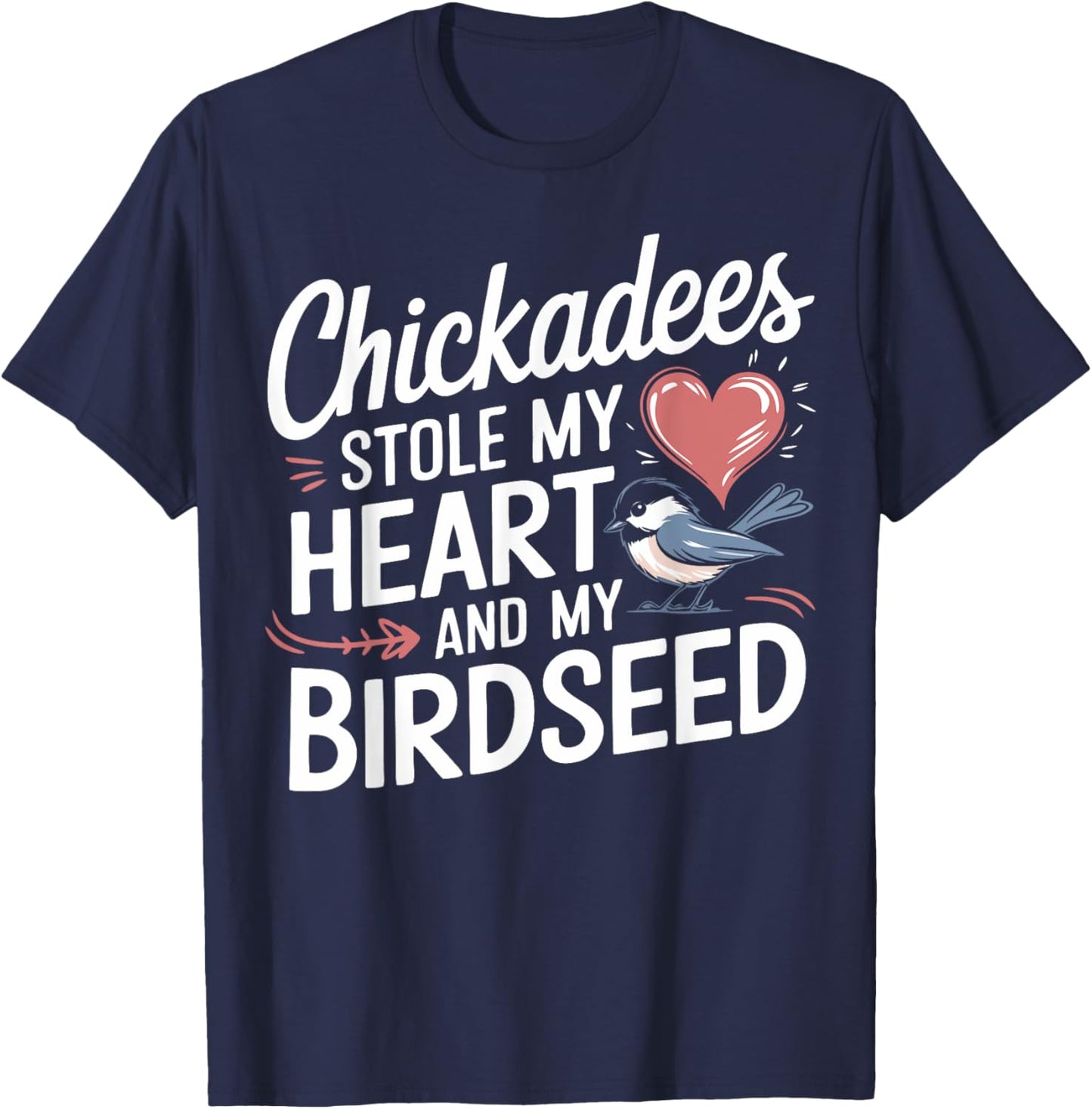 Chickadee Lover Cute Chickadees T-Shirt - T-Shirt | Navy