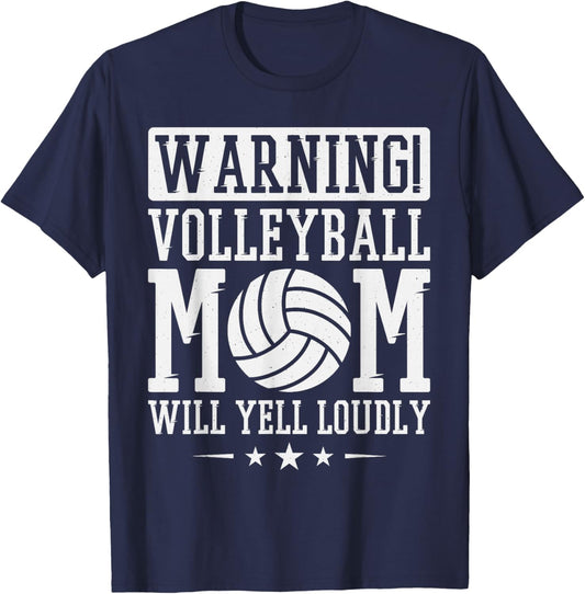 Warning! Volleyball Mom Will Yell Loudly Volleyball Fan T-Shirt - T-Shirt | Navy