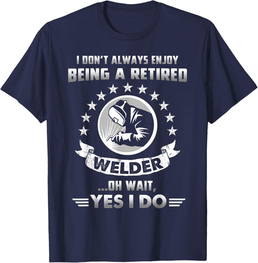 Funny Retired Welder Retirement Gift T-Shirt - T-Shirt | Navy