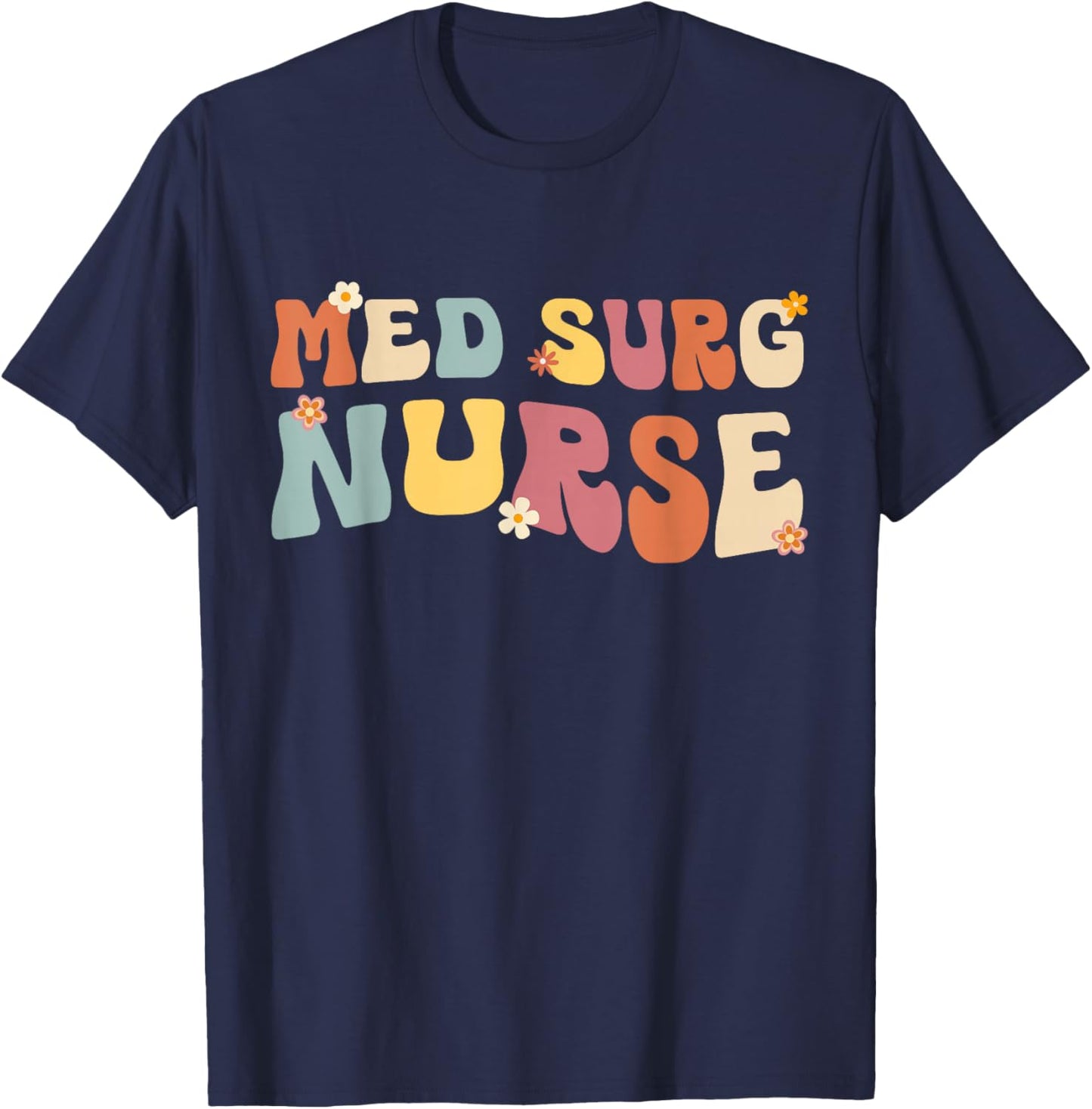 Med Surg Nurse Retro Vintage Medical Surgical Nursing T-Shirt - T-Shirt | Navy