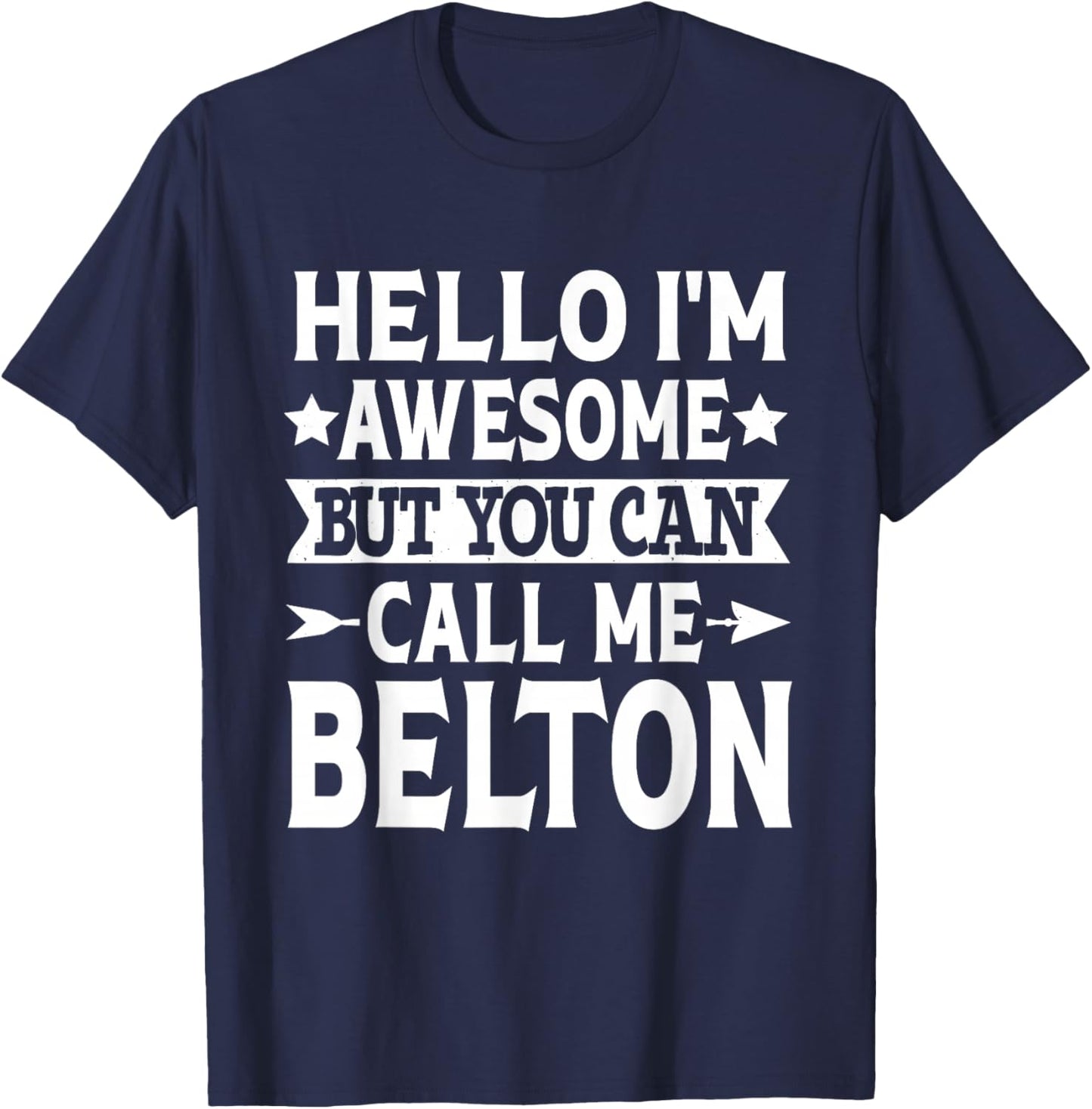 Belton Surname Call Me Belton Family Team Last Name Belton T-Shirt - T-Shirt | Navy