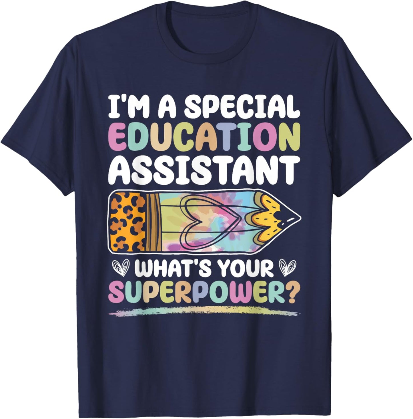 Special Educational Assistant And Sped Teacher T-Shirt - T-Shirt | Navy