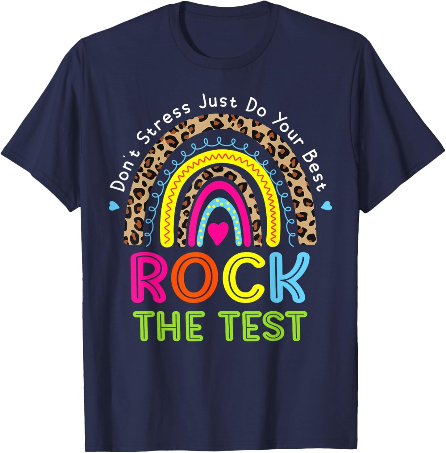 Rock The Test Test Day Teacher Testing Day Rainbow Leopard Men Women Girls Kids T-Shirt - T-Shirt | Navy