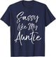 Cute Niece Gift from Aunt Matching Gift Sassy Like My Auntie T-Shirt - T-Shirt | Navy