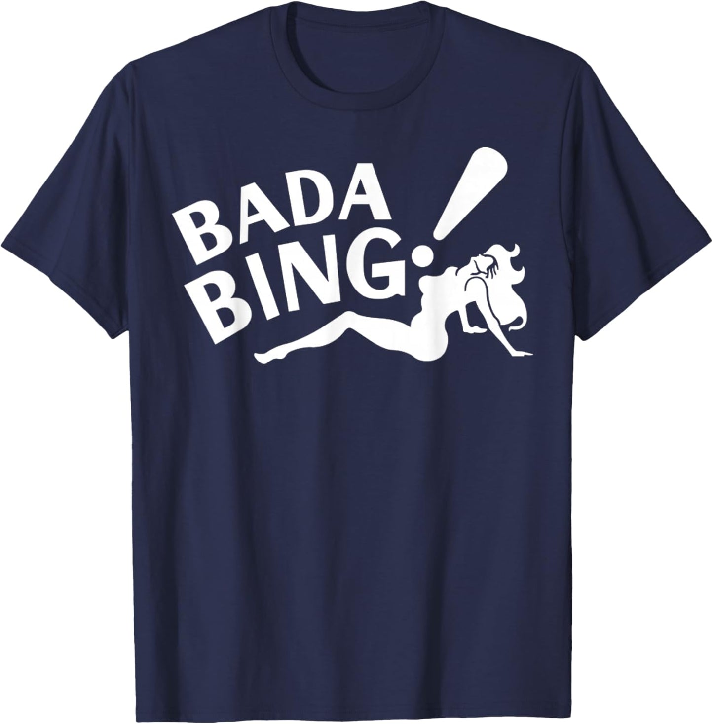 Vintage Funny Bada Sarcastic Bing Retro Sexy Girl Bada Bam T-Shirt - T-Shirt | Navy