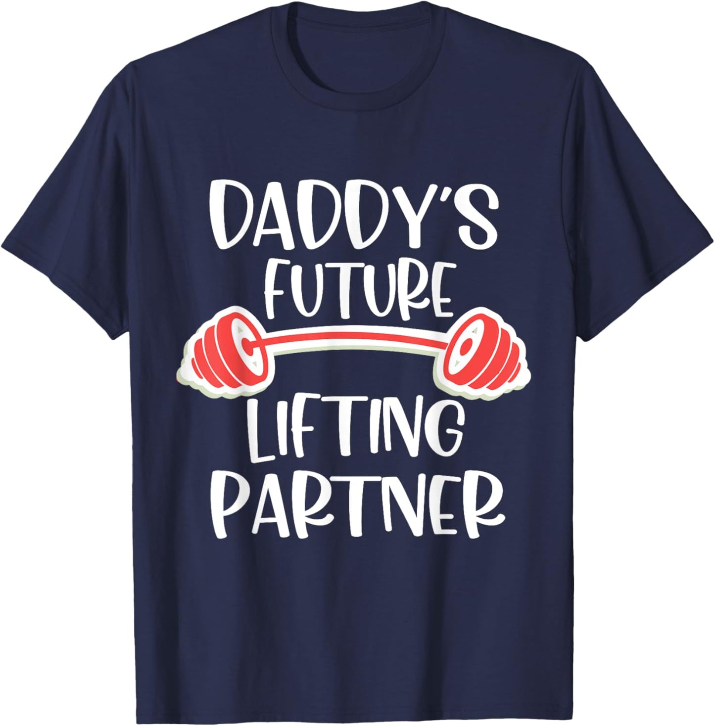 Daddy's Future Lifting Partner T-Shirt - T-Shirt | Navy
