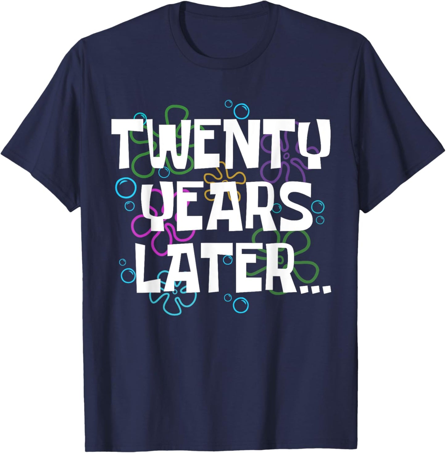 Twenty Years Later Funny 20 Year Old 20th Birthday Party T-Shirt - T-Shirt | Navy