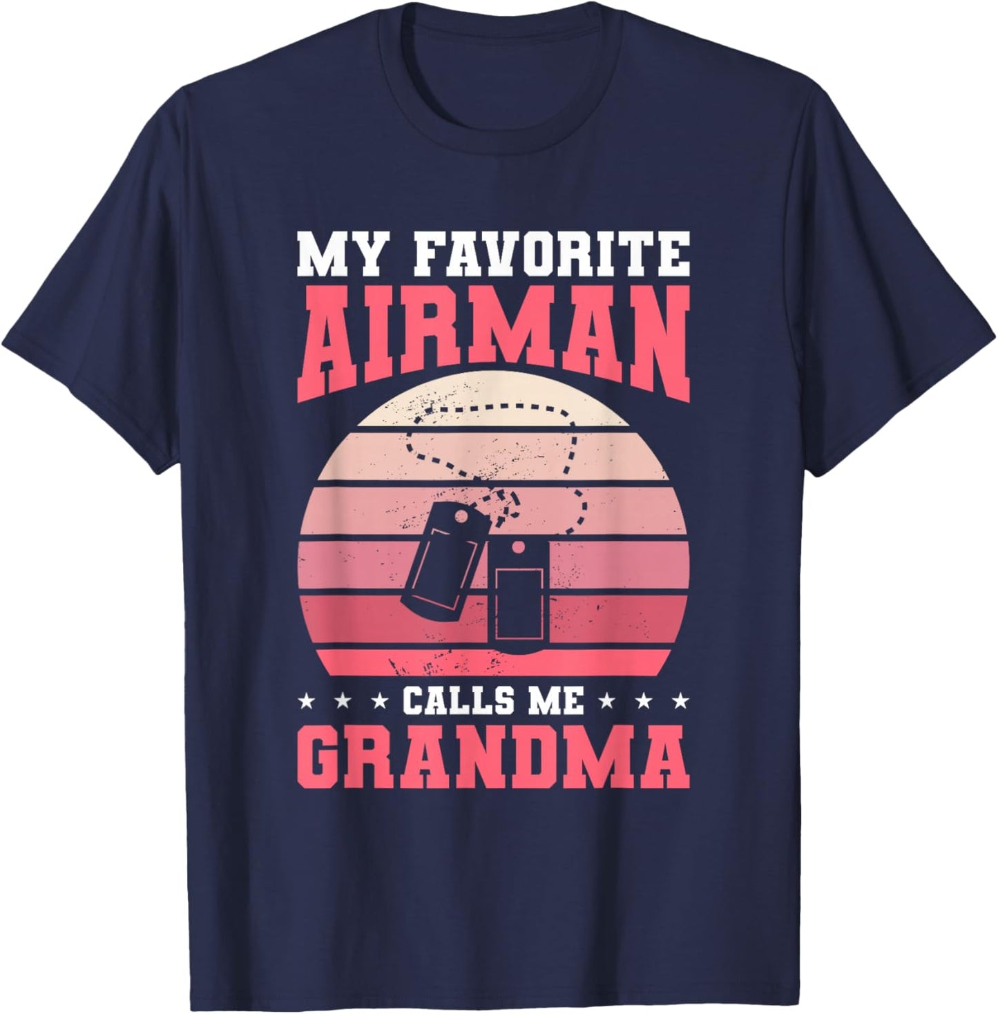My Favorite Airman Calls Me Grandma Air Force Military T-Shirt - T-Shirt | Navy