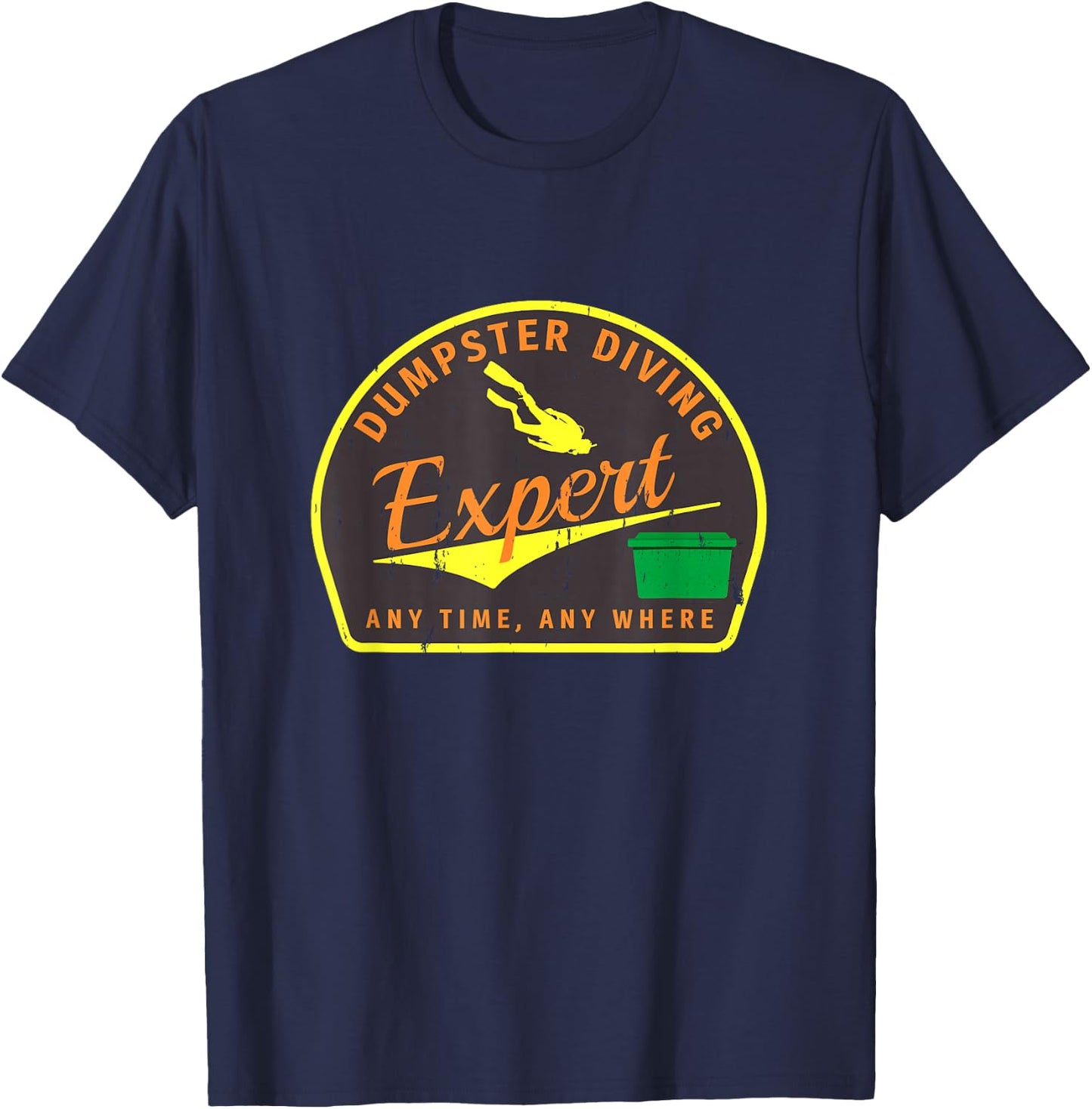 Grunge Dumpster Diving Expert T-Shirt - T-Shirt | Navy