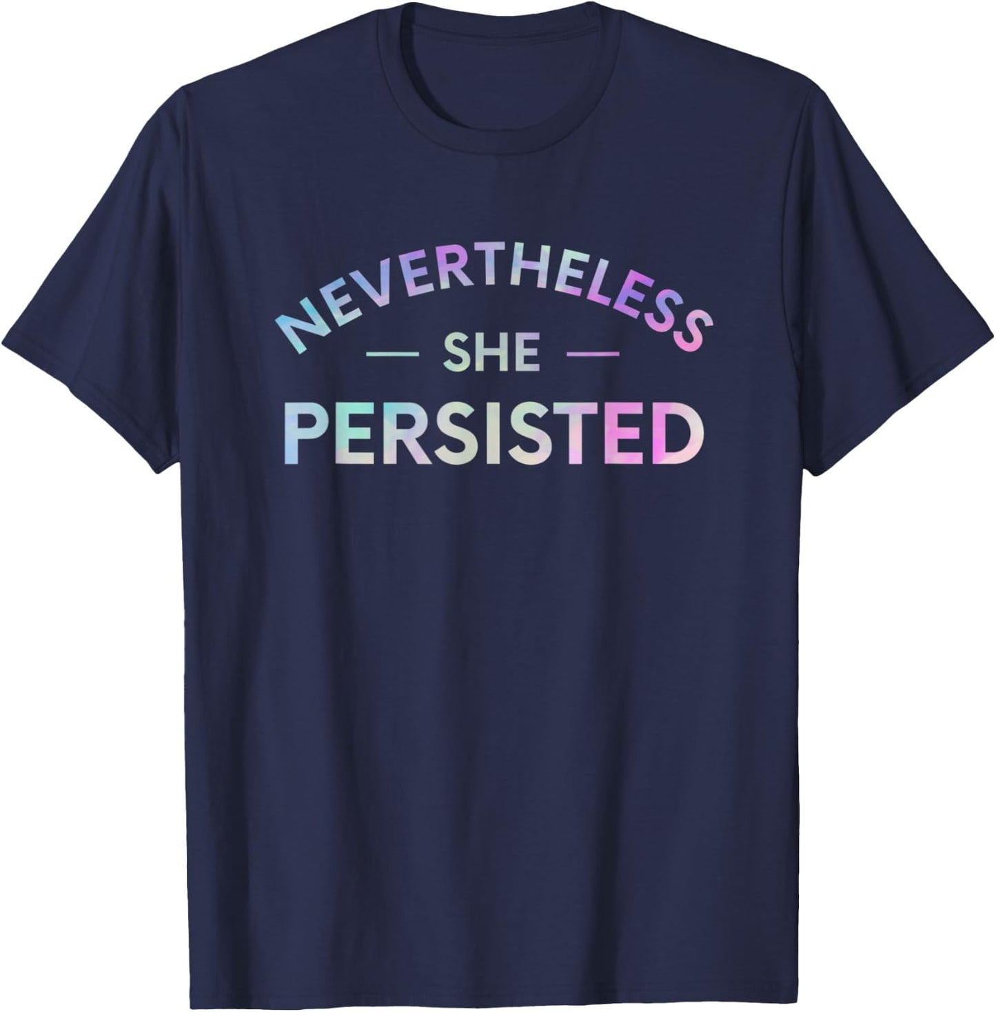 Nevertheless She Persisted Inspirational Feminist Workout T-Shirt - T-Shirt | Navy