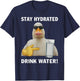 Stay Hydrated Drink Water Funny Meme Duck T-Shirt - T-Shirt | Navy