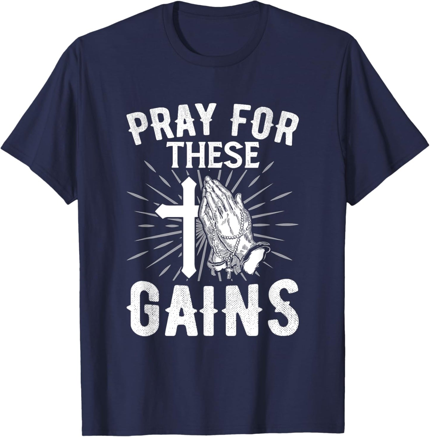 Pray for These Gain Bodybuilder Powerlifting Funny Gym T-Shirt - T-Shirt | Navy