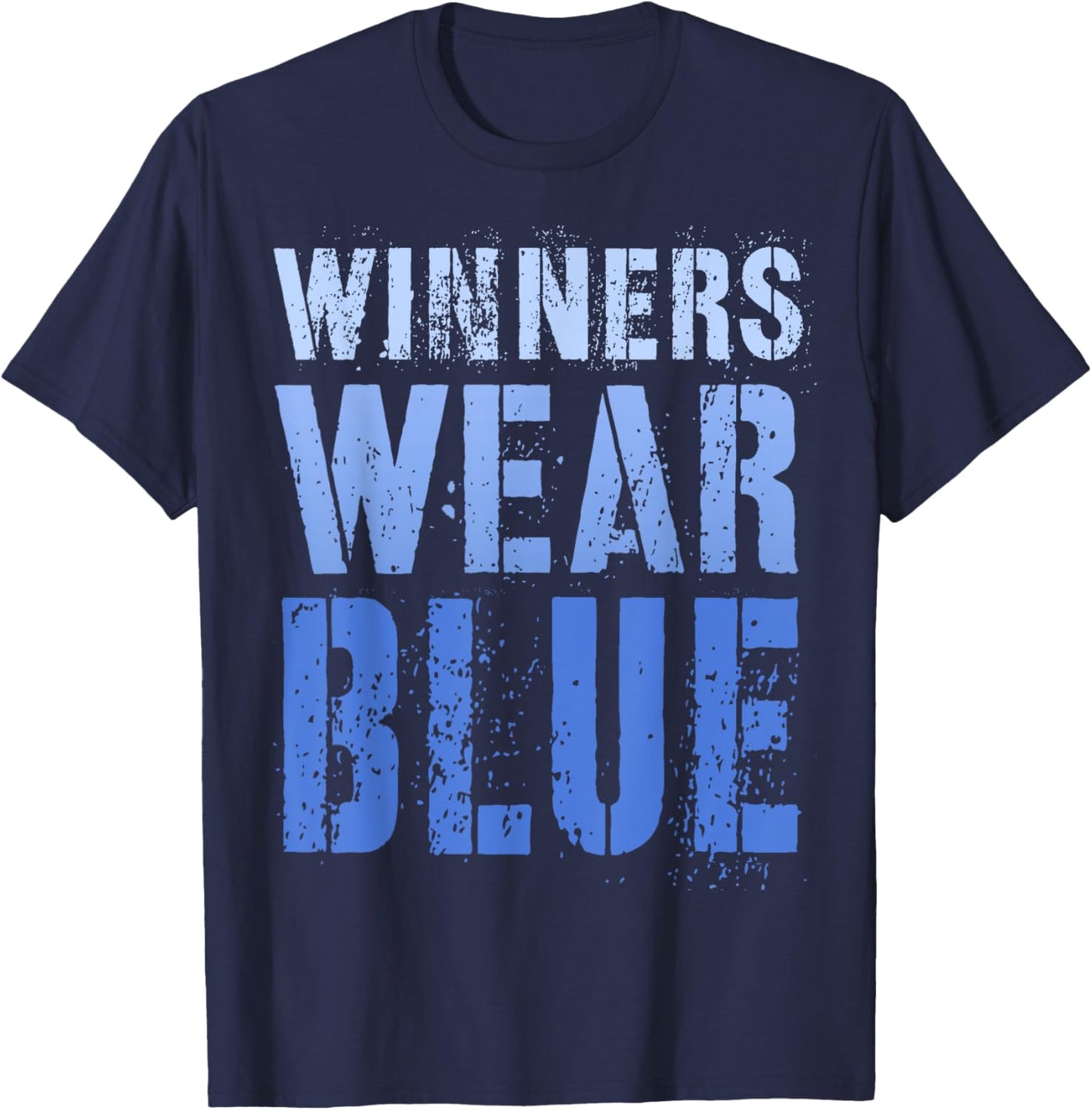 WINNERS WEAR BLUE Let's Go Team War Game Competition Squad T-Shirt - T-Shirt | Navy