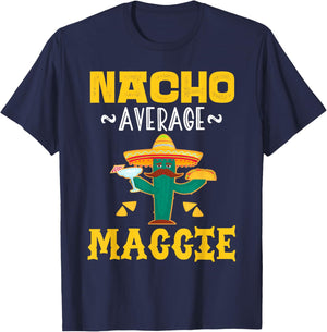 Nacho Average MAGGIE Custom Name Cinco De Mayo Sombrero T-Shirt - T-Shirt | Navy