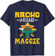 Nacho Average MAGGIE Custom Name Cinco De Mayo Sombrero T-Shirt - T-Shirt | Navy