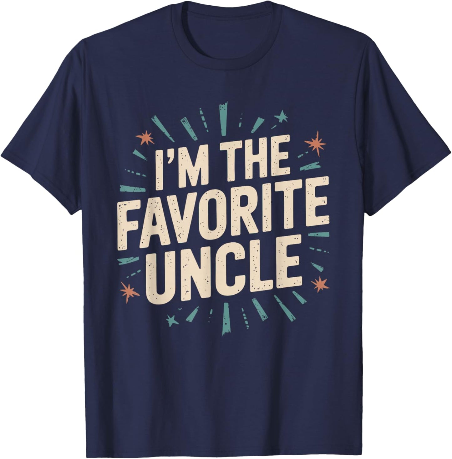 Funny Niece Nephew Cool Uncle I'm The Favorite Uncle T-Shirt - T-Shirt | Navy