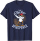Great Hen Cool Chicken The Chicken Whisperer T-Shirt - T-Shirt | Navy