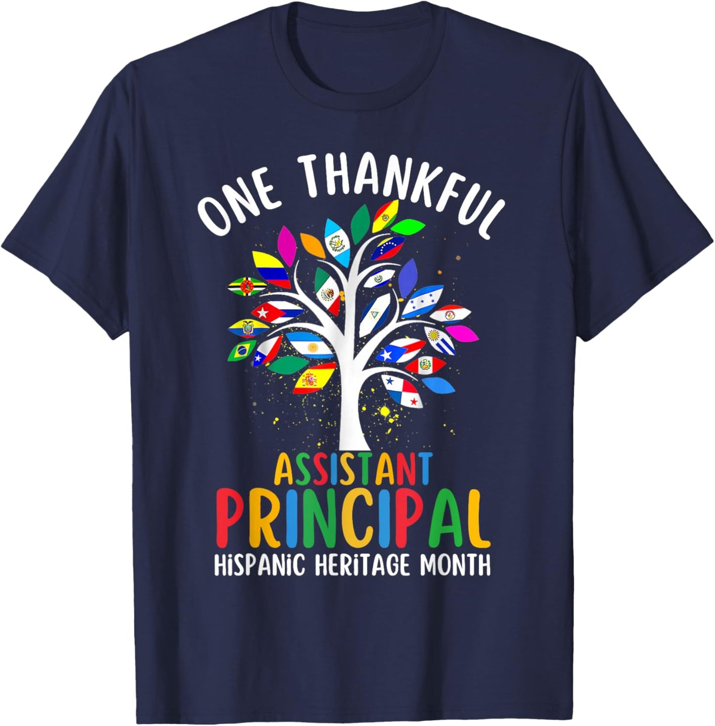 One Thankful Assistant Principal Hispanic Heritage Month T-Shirt - T-Shirt | Navy