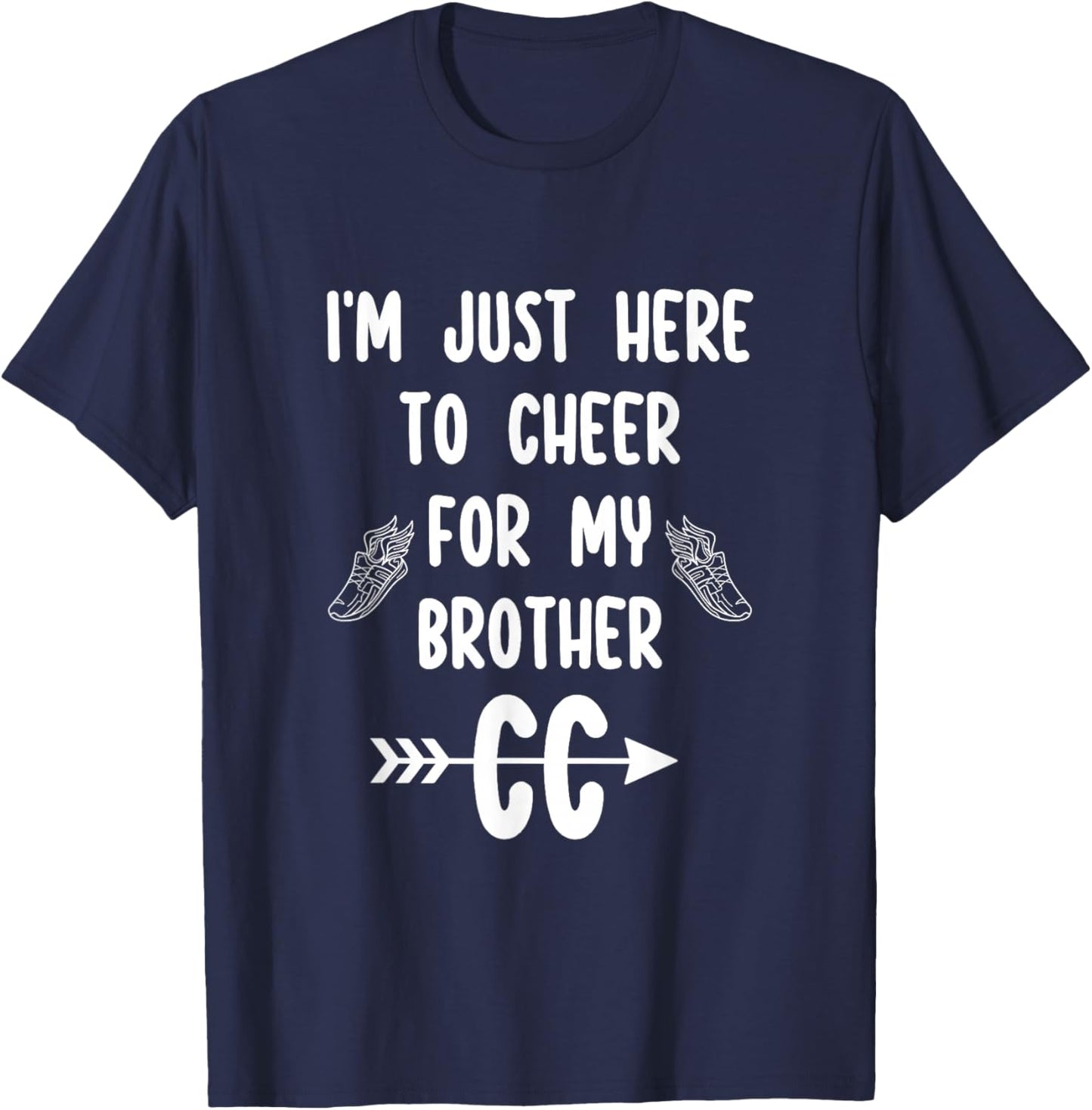 I'm Just Here to Cheer for My Brother Cross Country Running T-Shirt - T-Shirt | Navy