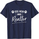 Dog Mom And Realtor | Real Estate Agent T-Shirt - T-Shirt | Navy