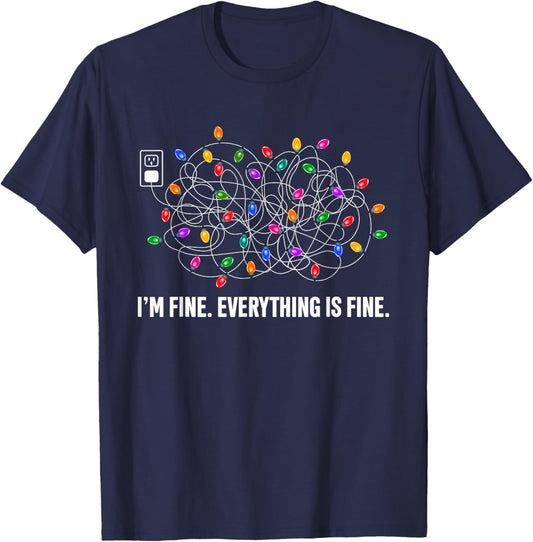 It's Fine I'm Fine Everything Is Fine Funny Christmas Lights T-Shirt - T-Shirt | Navy