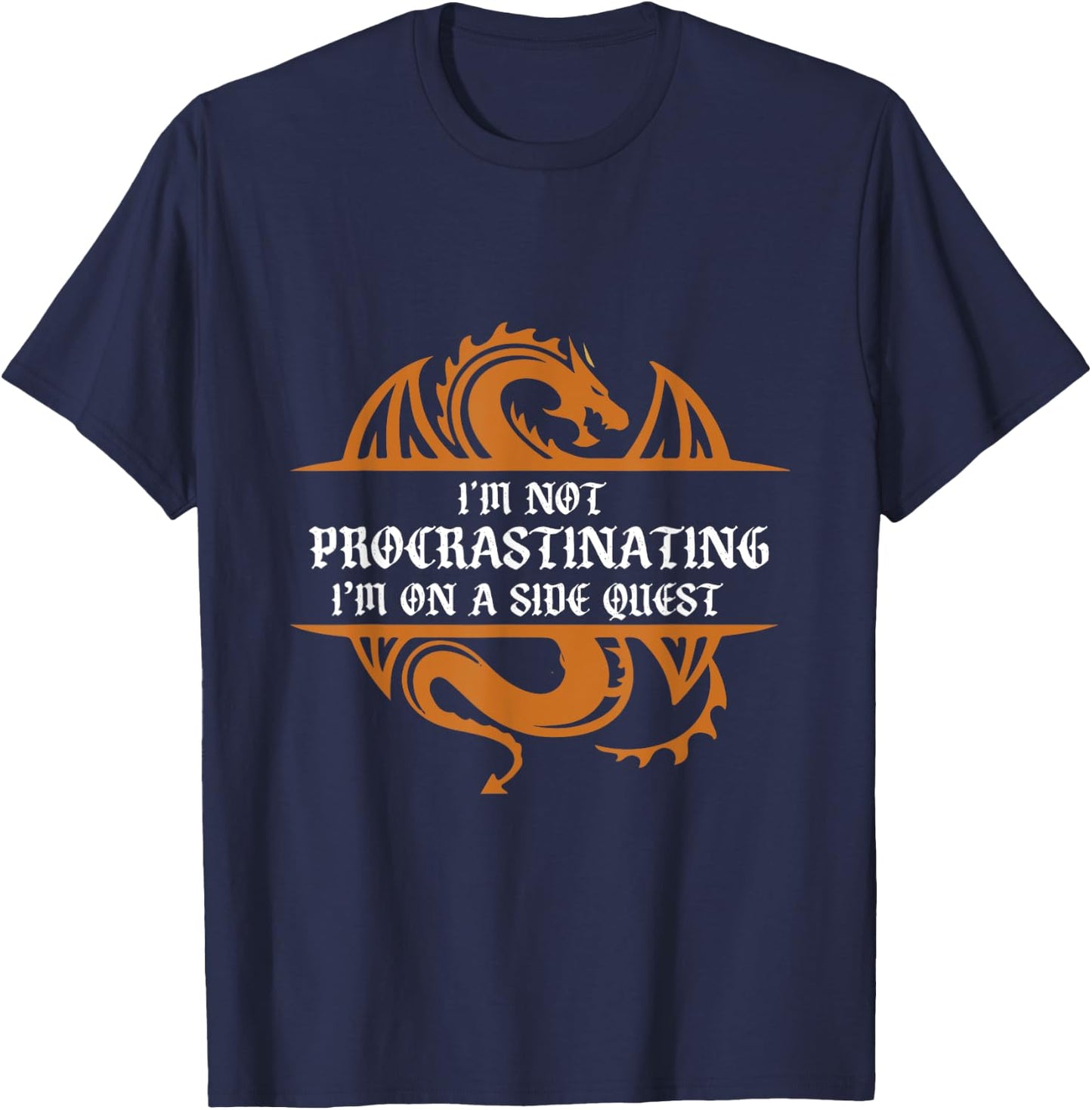 Gamer Not Procrastinating Side Quest Funny RPG Dragon Gamer T-Shirt - T-Shirt | Navy
