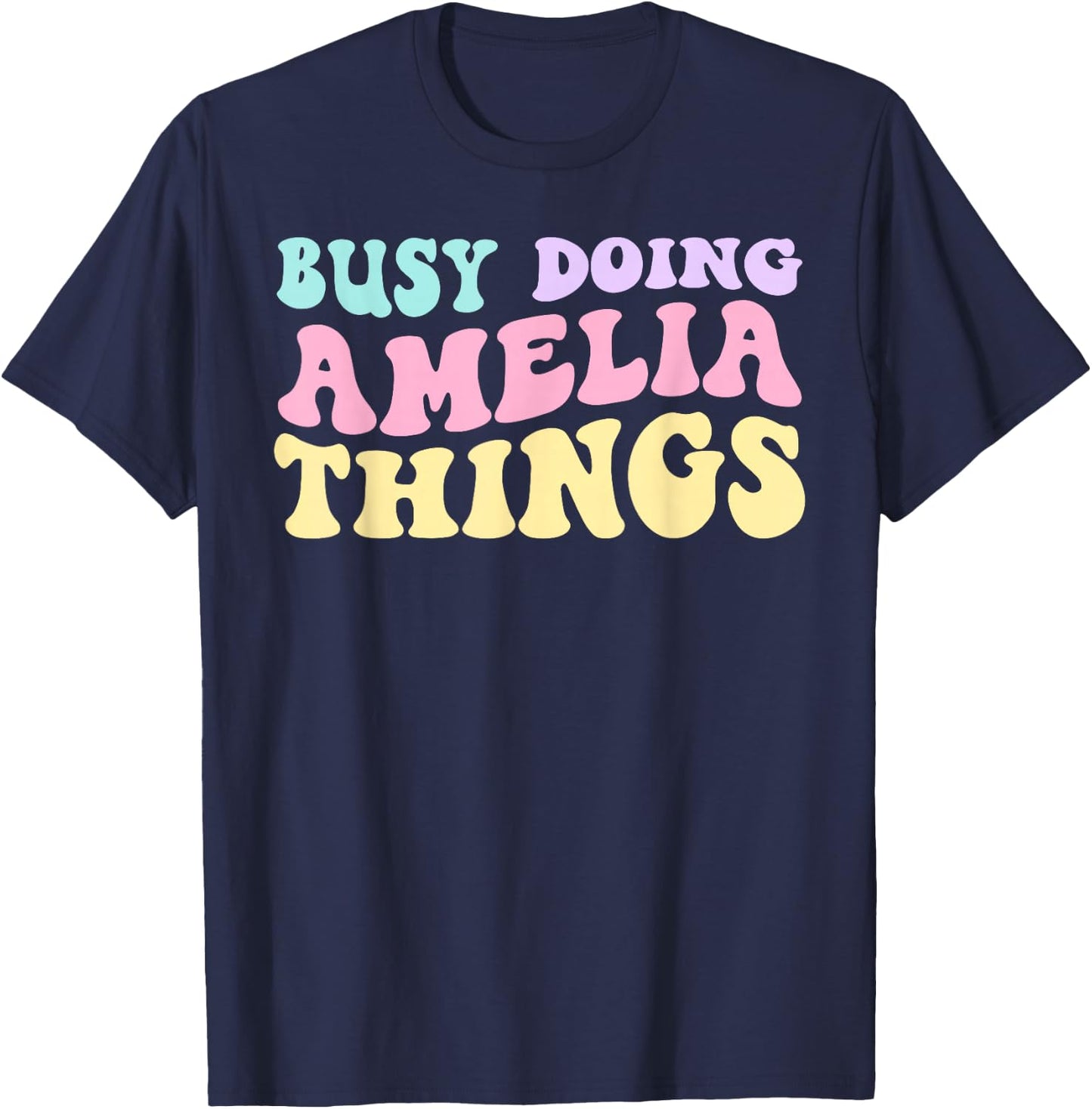 Busy Doing Amelia Things Cute Girls T-Shirt - T-Shirt | Navy