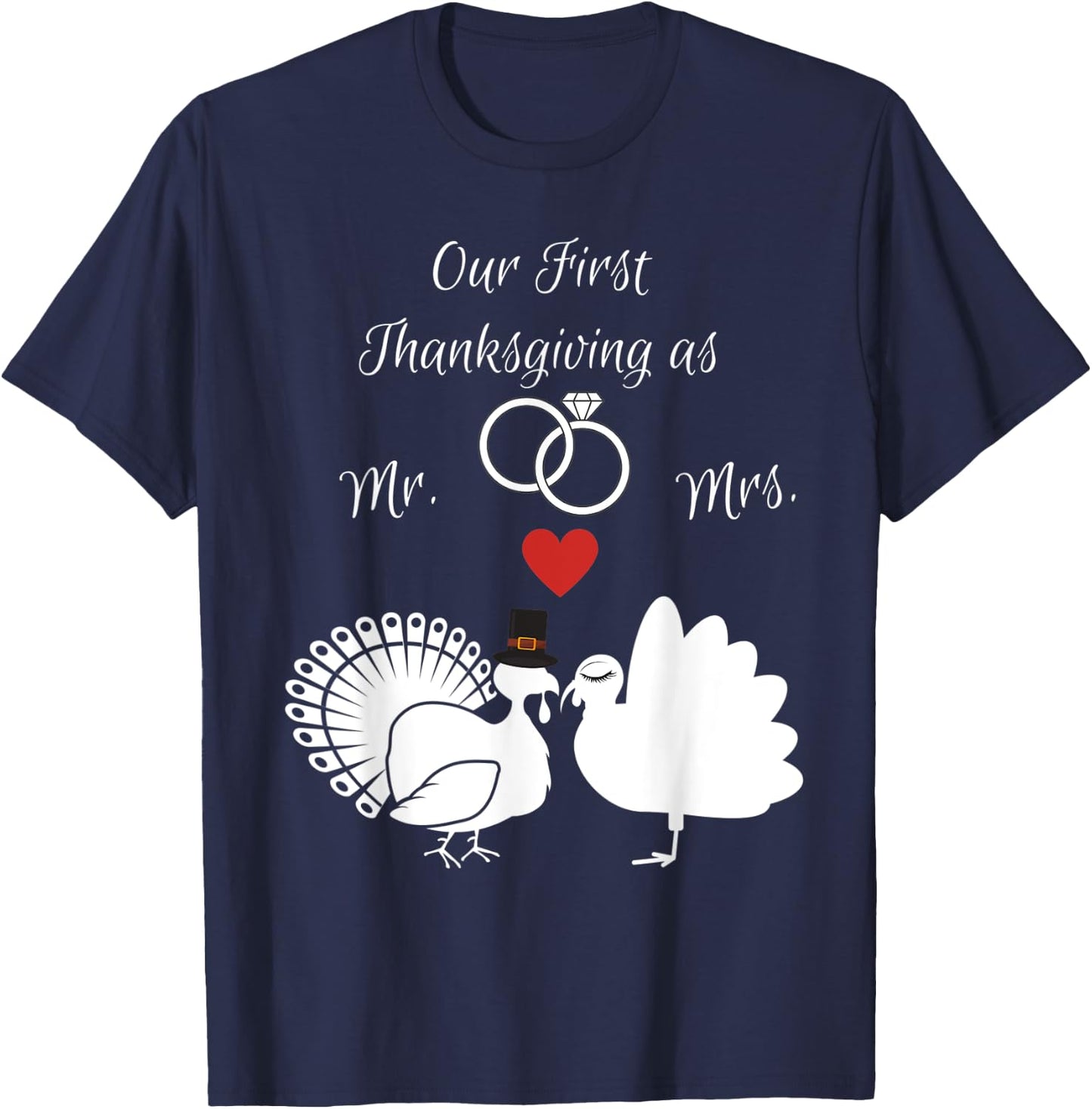 Our First Thanksgiving Married as Mr & Mrs Couples Matching T-Shirt - T-Shirt | Navy