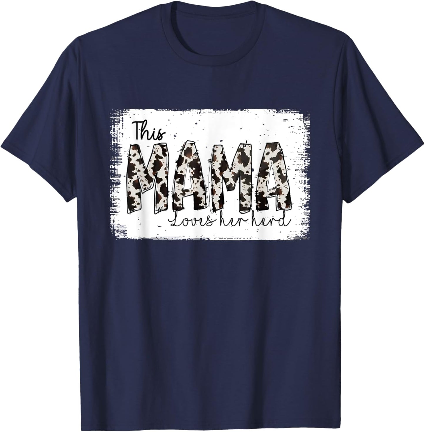 Bleached This Mama Loves Her Herd Mother's Day Cow Pattern T-Shirt - T-Shirt | Navy