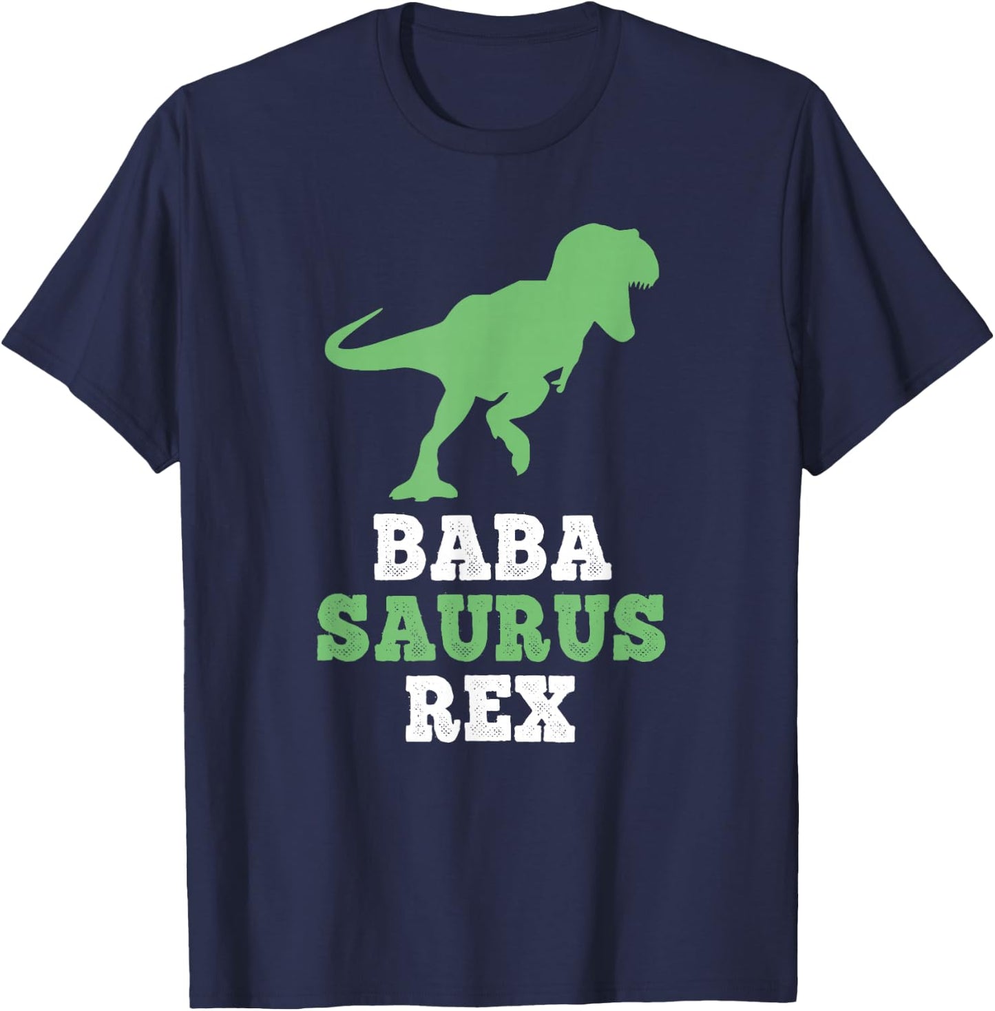 BabaSaurus Rex Dino Dinosaur Funny Baba-Saurus T-Shirt - T-Shirt | Navy