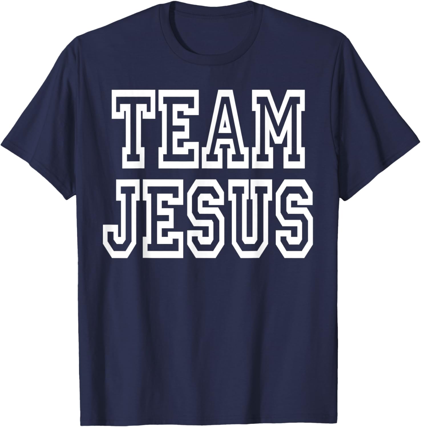 Team Jesus Clothing For People Who Like Jesus T-Shirt - T-Shirt | Navy