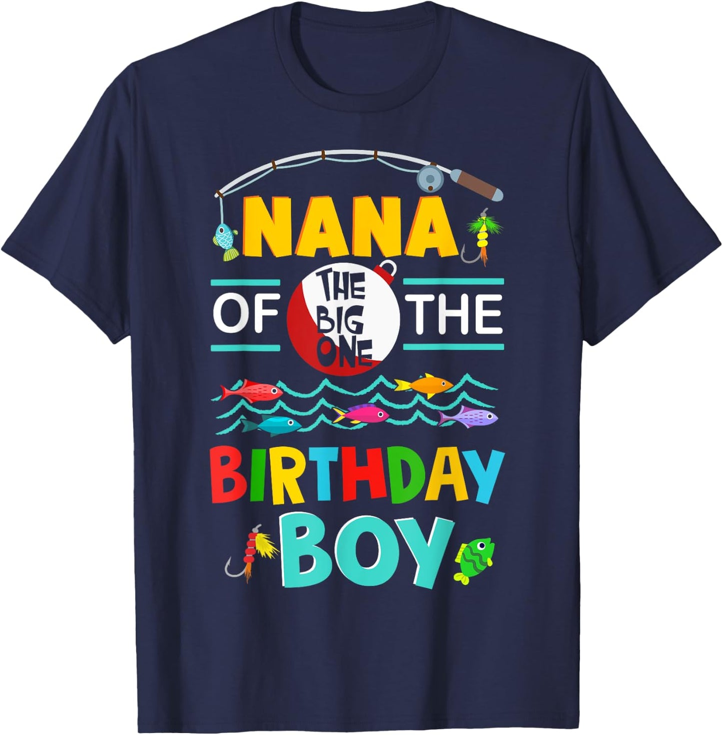 Nana of Big One 1st Birthday Boy Matching Family Fishing T-Shirt - T-Shirt | Navy