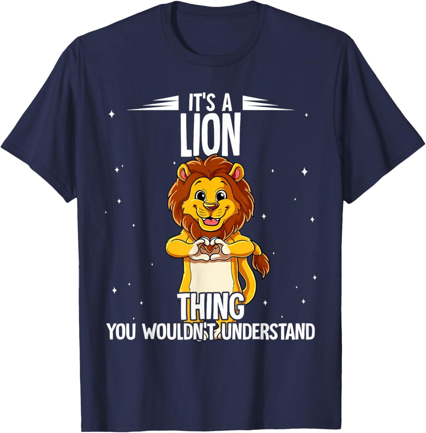 Its A Lion Thing Lion T-Shirt - T-Shirt | Navy