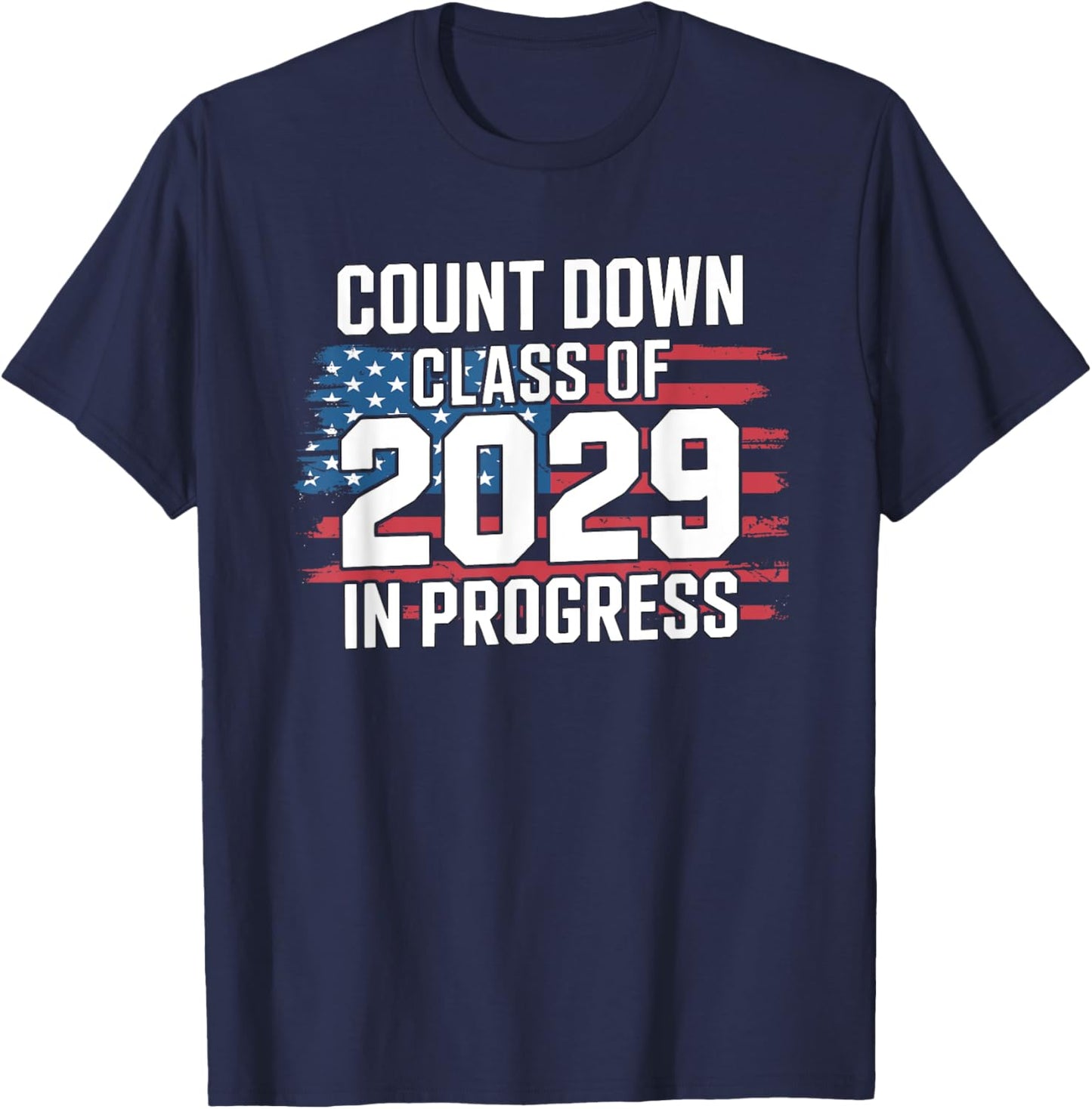 Class Of 2029 Count Down 8th Grade Graduation American Flag T-Shirt - T-Shirt | Navy