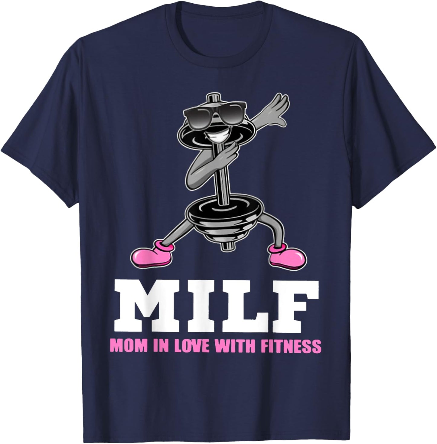 Milf Mom In Love With Fitness WEIGHT LIFTING T-Shirt - T-Shirt | Navy