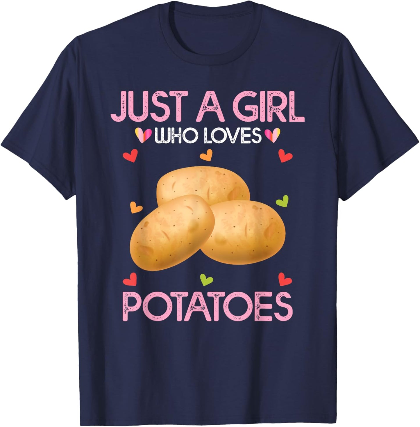 Potato Lover Women Gift Just A Girl Who Loves Potatoes T-Shirt - T-Shirt | Navy