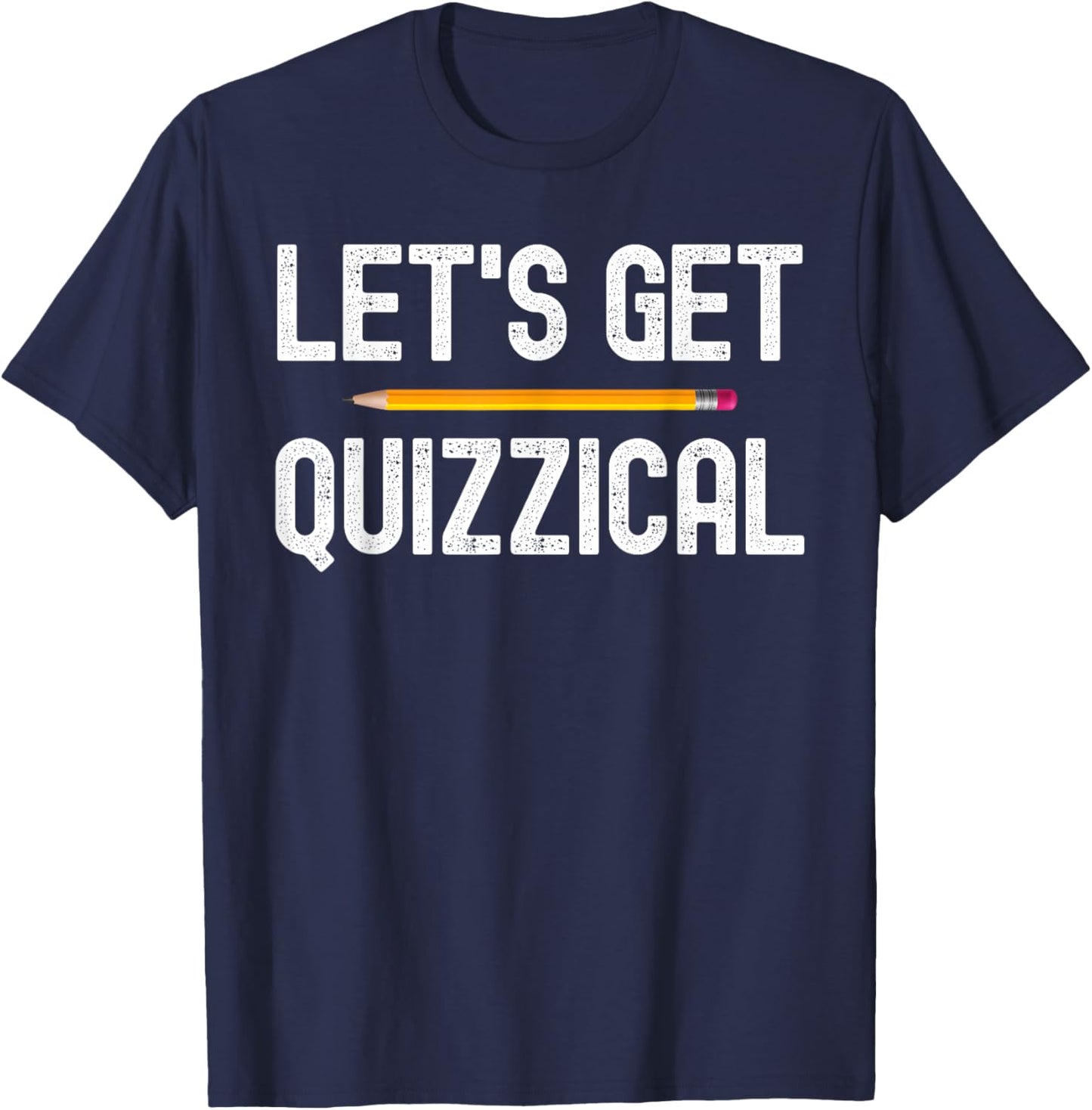 Lets Get Quizzical Funny Pub Bar Quiz Game Gift T-Shirt - T-Shirt | Navy