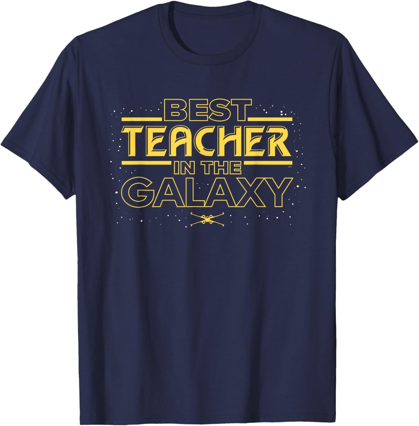 Star Wars Best Teacher in the Galaxy X-Wing Teacher Gift T-Shirt - T-Shirt | Navy