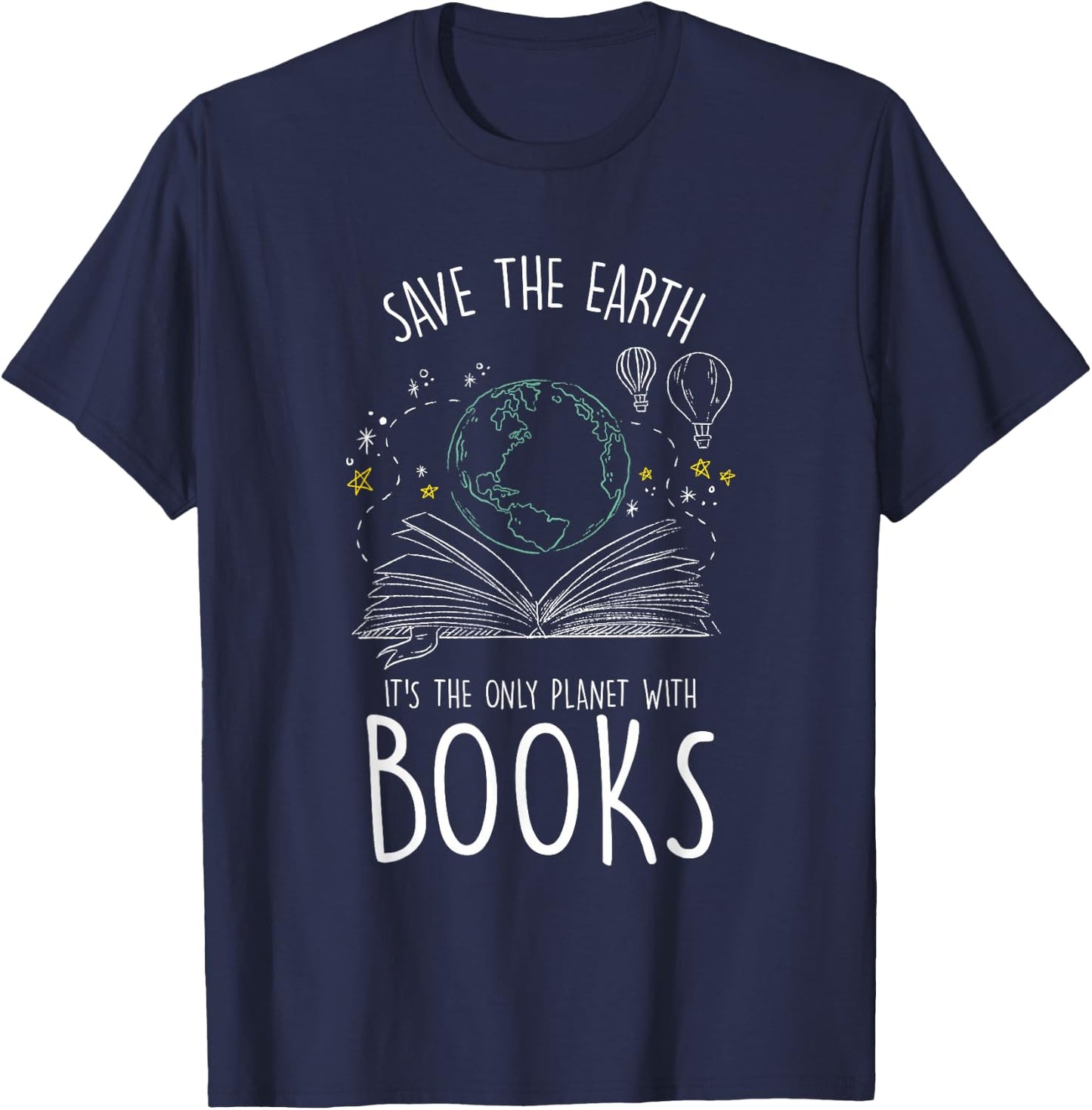 Save the Planet Read Reading Hobby Study Fun Love Genius Journey Imagination Literacy T-Shirt - T-Shirt | Navy