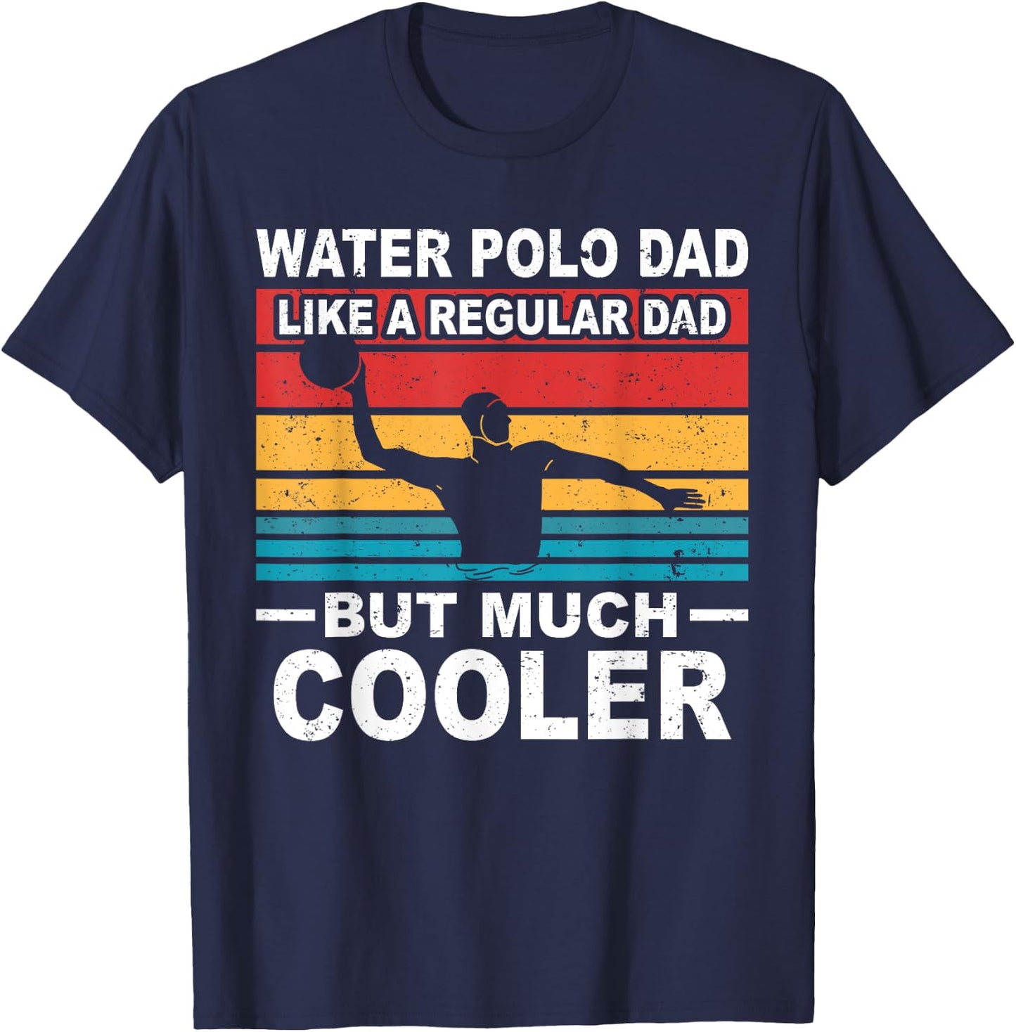 Water polo player father water polo sport dad T-Shirt - T-Shirt | Navy