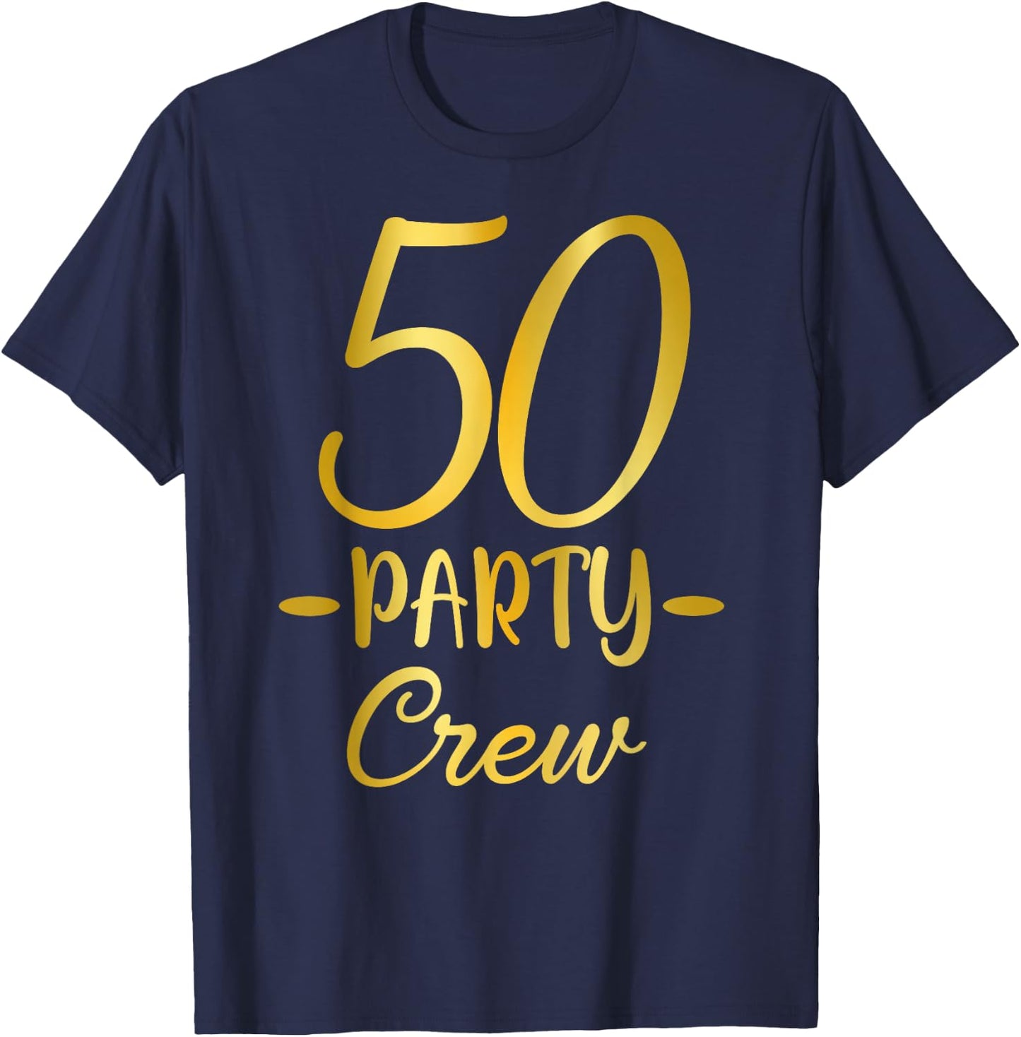 50 Party Crew 50th Birthday Group Friends Drinking Beers T-Shirt - T-Shirt | Navy