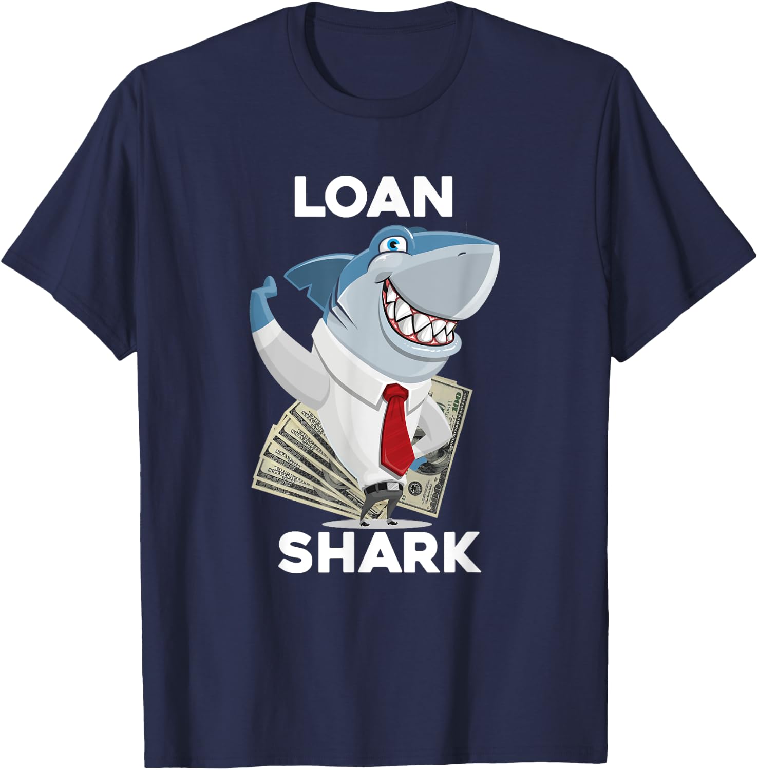 Funny Shark Puns Loan Shark T-Shirt - T-Shirt | Navy