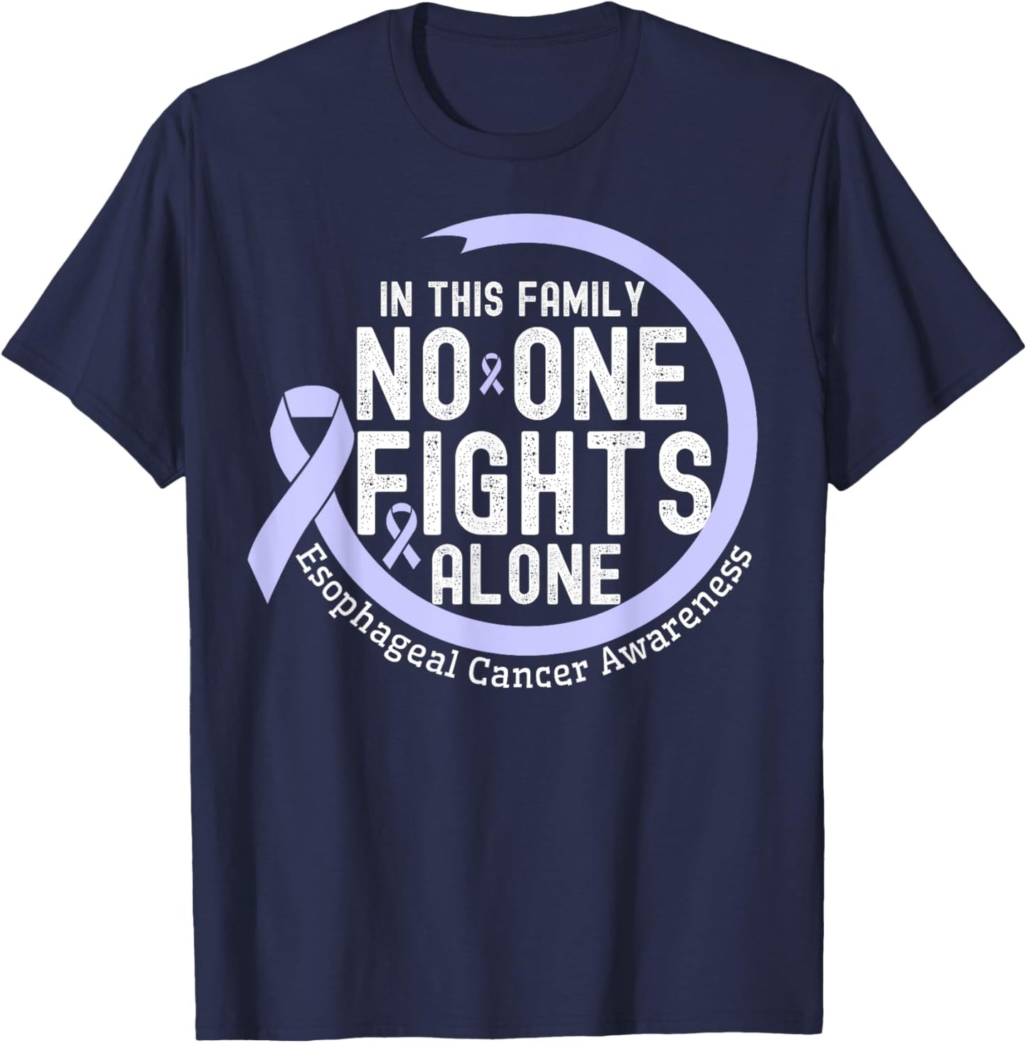 In This Family No-One Fight Alone Esophageal Cancer Ribbon T-Shirt - T-Shirt | Navy