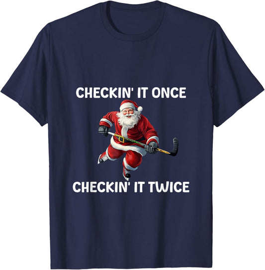 Checkin' It Once Checkin' It Twice Santa Hockey Christmas T-Shirt - T-Shirt | Navy